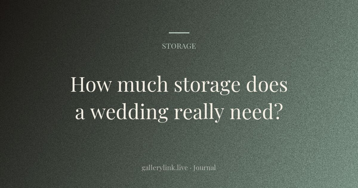 How Much Storage Does a Wedding Photographer Actually Need?