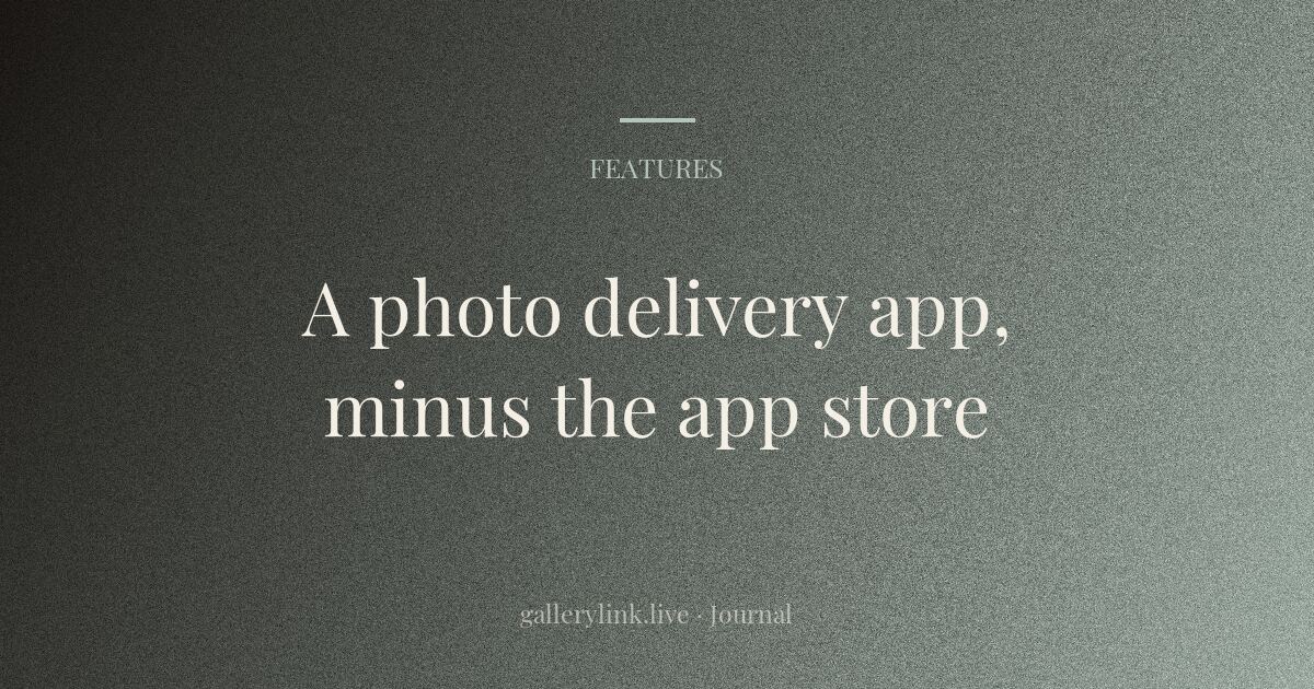 Give Clients a Photo Delivery App — Without Building One